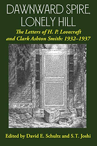 Dawnward Spire, Lonely Hill: The Letters of H. P. Lovecraft and Clark Ashton Smith: 1932-1937 (Volume 2) von Hippocampus Press